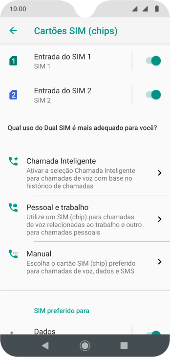 Pressione o indicador ao lado do chip desejado para ativar ou desativar o chip. Pressione o indicador ao lado do chip desejado para ativar ou desativar o chip.