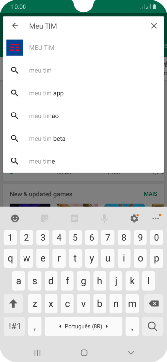 Digite Meu TIM, e pressione o ícone de busca. Digite Meu TIM, e pressione o ícone de busca.