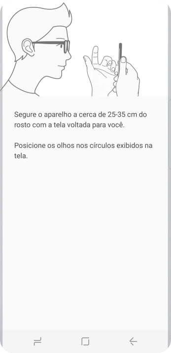 Siga as instruções na tela para configurar o código de bloqueio do celular com o leitor de íris. Siga as instruções na tela para configurar o código de bloqueio do celular com o leitor de íris.