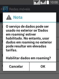 Se você quiser ativar o roaming de dados, deve pressionar OK. Se você quiser ativar o roaming de dados, deve pressionar OK.