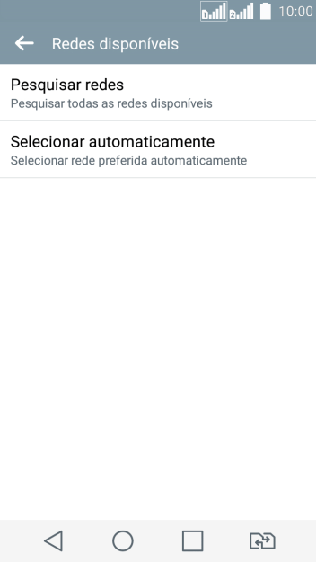 Pressione Pesquisar redes, e aguarde enquanto o celular busca redes. Pressione Pesquisar redes, e aguarde enquanto o celular busca redes.