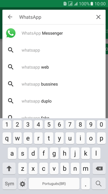 Digite WhatsApp, e pressione o ícone de busca. Digite WhatsApp, e pressione o ícone de busca.