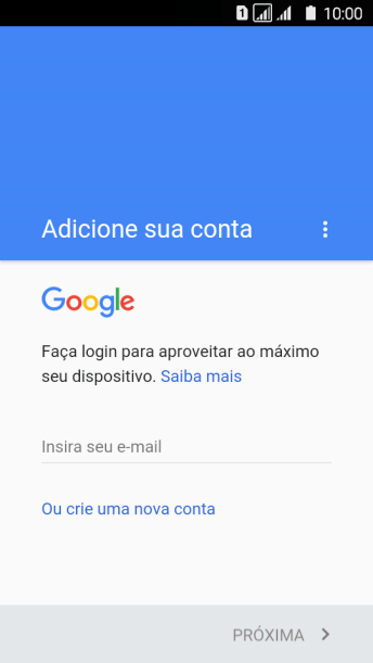 Se você não tiver uma conta Google, deve pressionar Ou crie uma nova conta, e seguir as instruções da tela para instalar uma conta. Se você não tiver uma conta Google, deve pressionar Ou crie uma nova conta, e seguir as instruções da tela para instalar uma conta.