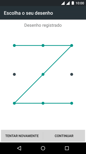 Mova os dedos na tela para conectar pelo menos quatro pontos, e pressione CONTINUAR. Mova os dedos na tela para conectar pelo menos quatro pontos, e pressione CONTINUAR.