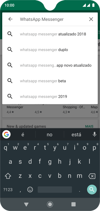 Digite WhatsApp Messenger, e pressione o ícone de busca. Digite WhatsApp Messenger, e pressione o ícone de busca.