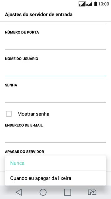 Pressione Nunca para manter os e-mails no servidor, quando você apagá-los do celular. Pressione Nunca para manter os e-mails no servidor, quando você apagá-los do celular.