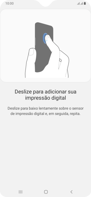Siga as instruções na tela para configurar o código de bloqueio do celular com impressão digital. Siga as instruções na tela para configurar o código de bloqueio do celular com impressão digital.