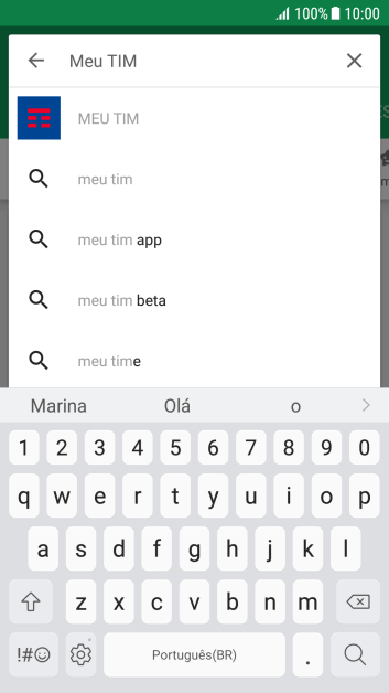 Digite Meu TIM, e pressione o ícone de busca. Digite Meu TIM, e pressione o ícone de busca.