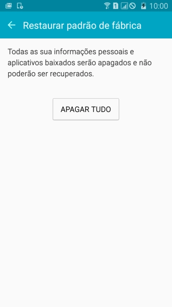 Pressione APAGAR TUDO. Aguarde um instante, enquanto o celular restaura as configurações padrão.
Siga as indicações do visor para configurar o celular, e deixá-lo pronto para uso. Pressione APAGAR TUDO. Aguarde um instante, enquanto o celular restaura as configurações padrão.
Siga as indicações do visor para configurar o celular, e deixá-lo pronto para uso.