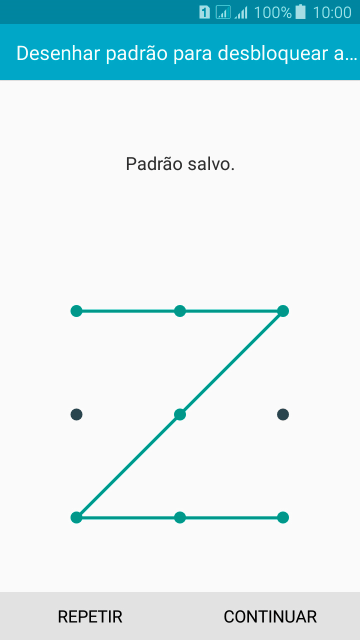 Mova os dedos na tela para conectar pelo menos quatro pontos, e pressione CONTINUAR. Mova os dedos na tela para conectar pelo menos quatro pontos, e pressione CONTINUAR.