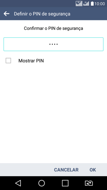 Digite o código PIN novamente e pressione OK. Digite o código PIN novamente e pressione OK.