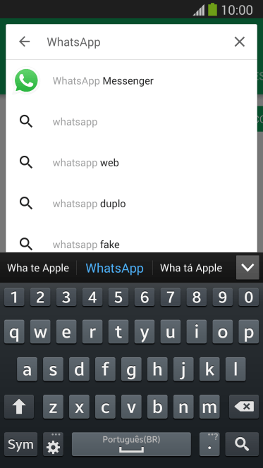Digite WhatsApp, e pressione o ícone de busca. Digite WhatsApp, e pressione o ícone de busca.