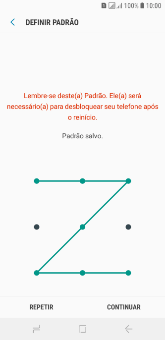 Mova os dedos na tela para conectar pelo menos quatro pontos, e pressione CONTINUAR. Mova os dedos na tela para conectar pelo menos quatro pontos, e pressione CONTINUAR.