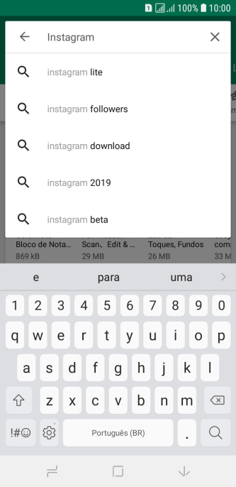 Digite Instagram, e pressione o ícone de busca. Digite Instagram, e pressione o ícone de busca.
