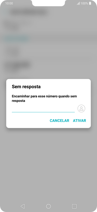 Digite o número desejado, e pressione ATIVAR. Digite o número desejado, e pressione ATIVAR.