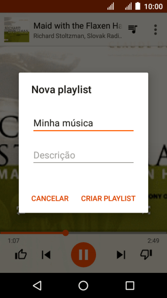 Digite o nome da lista de reprodução, e pressione CRIAR PLAYLIST. Digite o nome da lista de reprodução, e pressione CRIAR PLAYLIST.