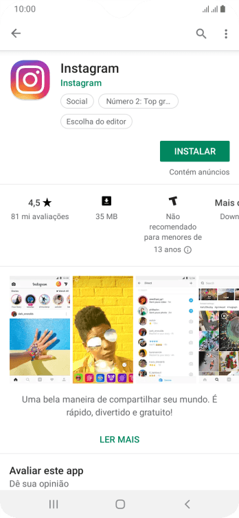 Pressione INSTALAR, e siga as indicações da tela para instalar o app. Pressione INSTALAR, e siga as indicações da tela para instalar o app.