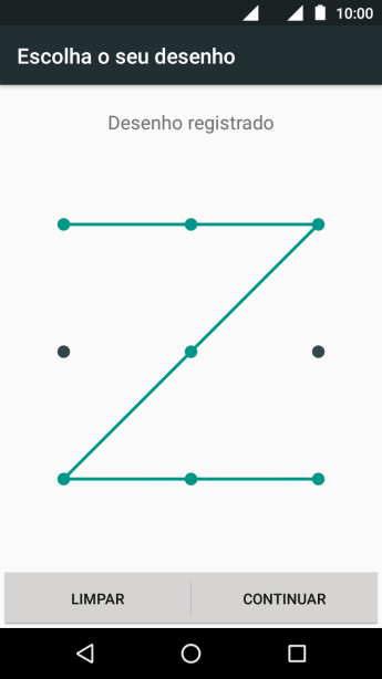 Mova os dedos na tela para conectar pelo menos quatro pontos, e pressione CONTINUAR. Mova os dedos na tela para conectar pelo menos quatro pontos, e pressione CONTINUAR.