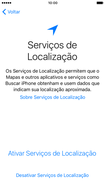 Pressione Ativar Serviços de Localização para ativar a função. Pressione Ativar Serviços de Localização para ativar a função.