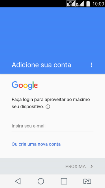 Pressione Insira seu e-mail e digite o nome de usuário da sua conta Google. Pressione Insira seu e-mail e digite o nome de usuário da sua conta Google.