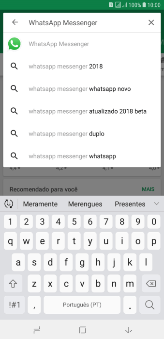 Digite WhatsApp Messenger, e pressione o ícone de busca. Digite WhatsApp Messenger, e pressione o ícone de busca.