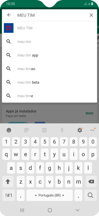 Digite MEU TIM e pressione o ícone de busca. Digite MEU TIM e pressione o ícone de busca.