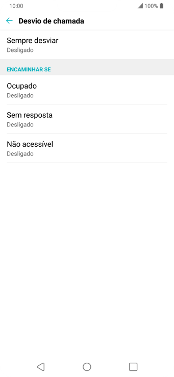 Pressione o tipo de encaminhamento desejado. Pressione o tipo de encaminhamento desejado.