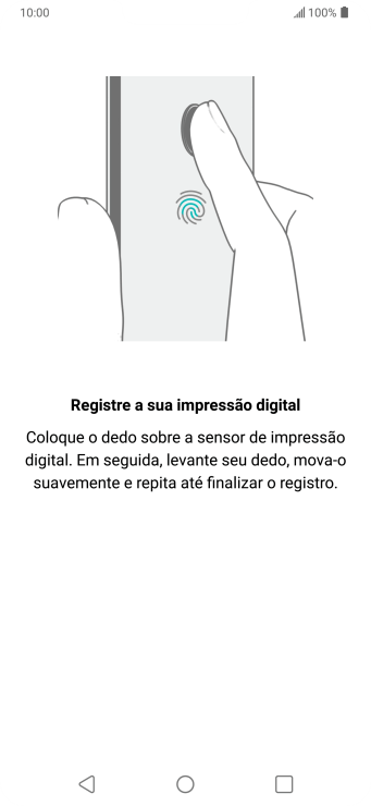 Siga as instruções na tela para configurar o código de bloqueio do celular com impressão digital. Siga as instruções na tela para configurar o código de bloqueio do celular com impressão digital.