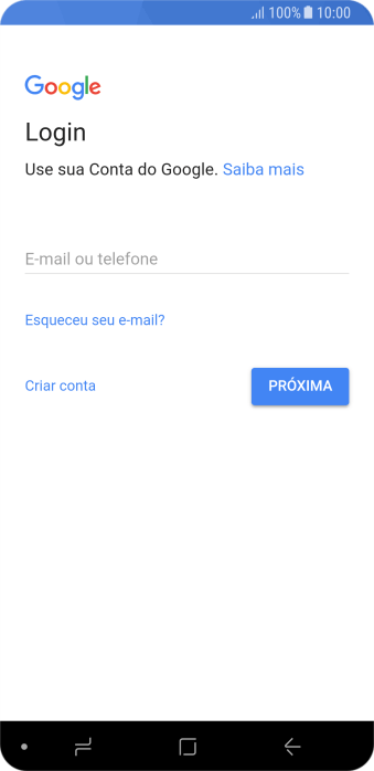 Se você não tiver uma conta Google, deve pressionar Criar conta, e seguir as instruções da tela para criar uma conta. Se você não tiver uma conta Google, deve pressionar Criar conta, e seguir as instruções da tela para criar uma conta.