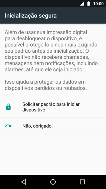 Pressione a configuração desejada. Pressione a configuração desejada.