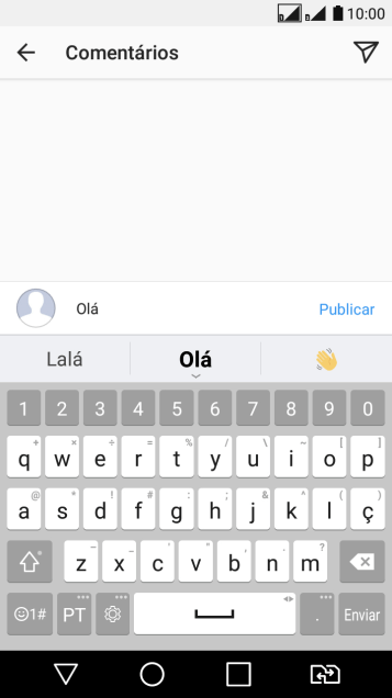 Digite o texto, e pressione Publicar. Digite o texto, e pressione Publicar.