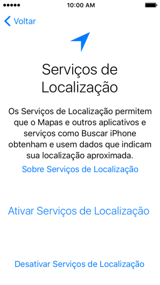Pressione Ativar Serviços de Localização para ativar a função. Pressione Ativar Serviços de Localização para ativar a função.