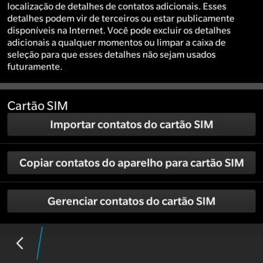 Pressione Importar contatos do cartão SIM. Pressione Importar contatos do cartão SIM.