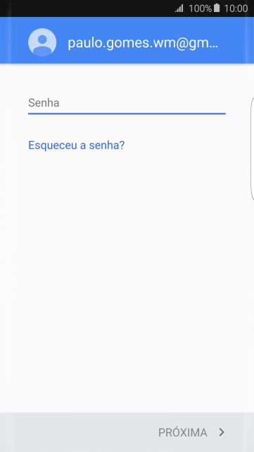 Pressione o campo de escrever, e digite a senha da sua conta Google. Pressione o campo de escrever, e digite a senha da sua conta Google.