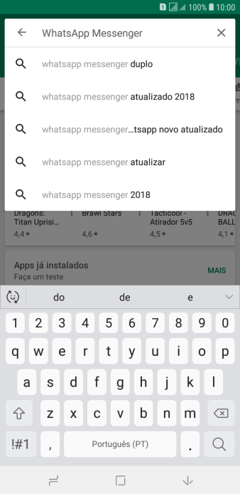 Digite WhatsApp Messenger, e pressione o ícone de busca. Digite WhatsApp Messenger, e pressione o ícone de busca.