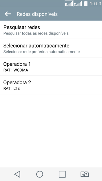 Se você quiser selecionar a rede automaticamente, deve pressionar Selecionar automaticamente. Se você quiser selecionar a rede automaticamente, deve pressionar Selecionar automaticamente.