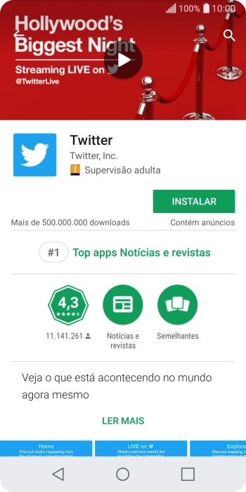 Pressione INSTALAR, e siga as indicações da tela para instalar o app. Pressione INSTALAR, e siga as indicações da tela para instalar o app.