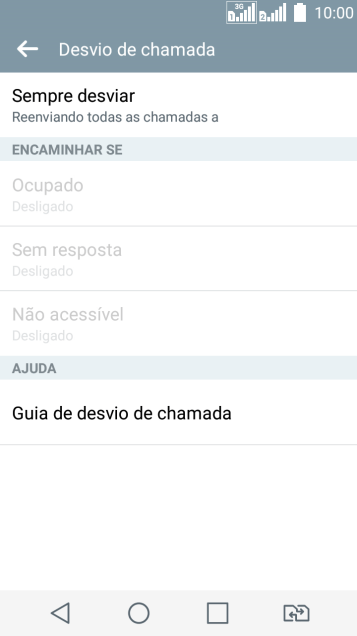 Pressione o tipo de encaminhamento desejado. Pressione o tipo de encaminhamento desejado.