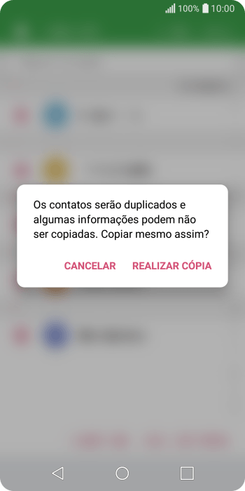 Pressione REALIZAR CÓPIA. Pressione REALIZAR CÓPIA.