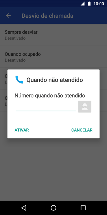 Digite o número desejado, e pressione ATIVAR. Digite o número desejado, e pressione ATIVAR.