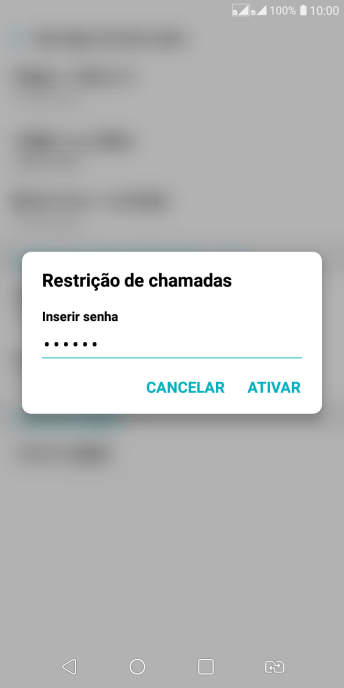 Digite sua senha de bloqueio, e pressione ATIVAR. Digite sua senha de bloqueio, e pressione ATIVAR.