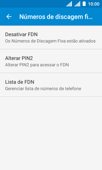 Pressione Desativar FDN para desativar os números de discagem fixa. Pressione Desativar FDN para desativar os números de discagem fixa.