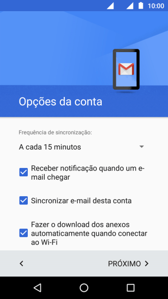 Se a tela mostrar essa imagem, sua conta foi reconhecida e configurada automaticamente. Siga as instruções da tela para inserir mais informações e finalizar a configuração. Se a tela mostrar essa imagem, sua conta foi reconhecida e configurada automaticamente. Siga as instruções da tela para inserir mais informações e finalizar a configuração.