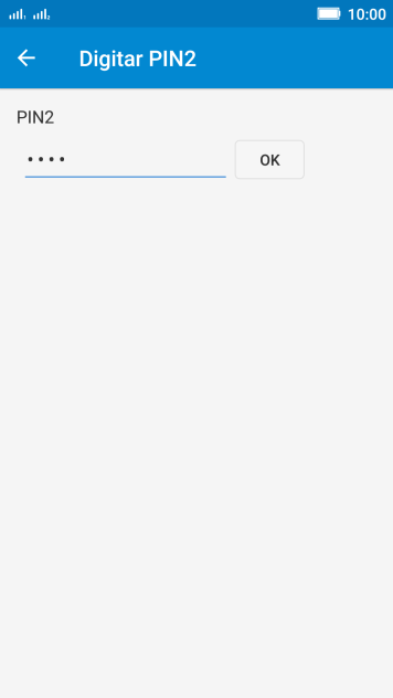Digite o código PIN2, e pressione OK. Digite o código PIN2, e pressione OK.