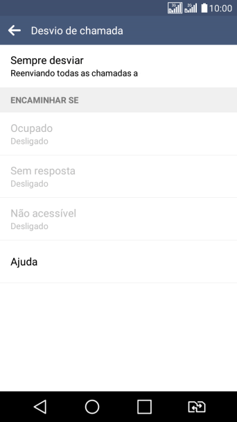 Pressione o tipo de encaminhamento desejado. Pressione o tipo de encaminhamento desejado.