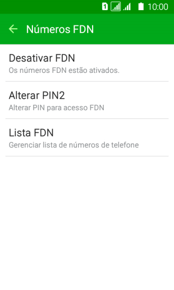 Pressione Desativar FDN para desativar a os números de discagem fixa. Pressione Desativar FDN para desativar a os números de discagem fixa.