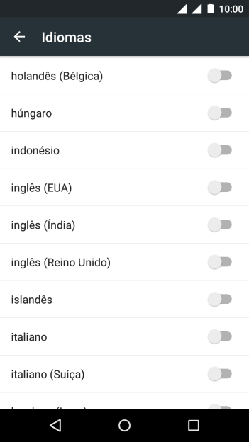 Pressione o idioma desejado para adicioná-lo. Pressione o idioma desejado para adicioná-lo.
