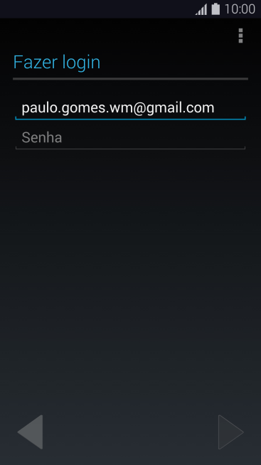 Pressione Senha e digite a senha da sua conta Google. Pressione Senha e digite a senha da sua conta Google.