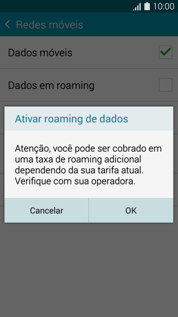 Se você quiser ativar o roaming de dados, deve pressionar OK. Se você quiser ativar o roaming de dados, deve pressionar OK.