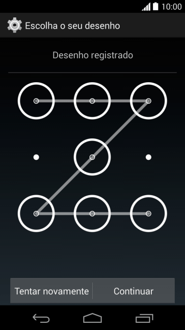 Mova os dedos na tela para conectar pelo menos quatro pontos, e pressione Continuar. Mova os dedos na tela para conectar pelo menos quatro pontos, e pressione Continuar.